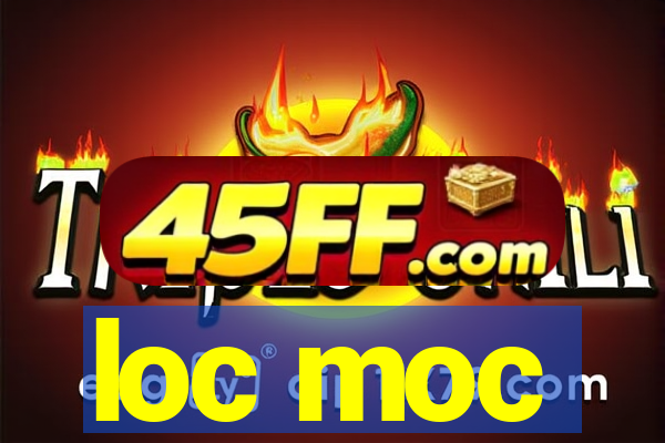 loc moc